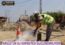 ARSUZ’UN SU KAPASİTESİ GÜÇLENDİRİLİYOR
