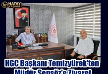 HGC Başkanı Temizyürek’ten Müdür Şensöz’e Ziyaret