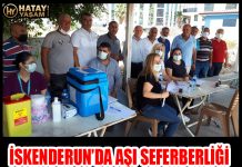 İSKENDERUN’DA AŞI SEFERBERLİĞİ