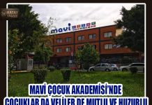 MAVİ ÇOCUK AKADEMİSİ’NDE ÇOCUKLAR DA VELİLER DE MUTLU VE HUZURLU…