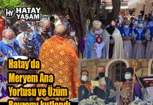 Hatay’da Meryem Ana Yortusu ve Üzüm Bayramı kutlandı