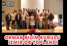 ORMAN BİLİM KURULU İZMİR’DE TOPLANDI