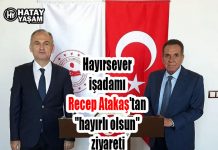 Hayırsever işadamı Recep Atakaş’tan “hayırlı olsun” ziyareti