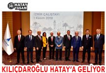 KILIÇDAROĞLU HATAY’A GELİYOR