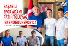 BAŞARILI SPOR ADAMI FATİH TOLUYAĞ İSKENDERUNSPOR’DA