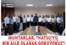 MUHTARLAR, “HATSU’YU BİR AİLE OLARAK GÖRÜYORUZ”