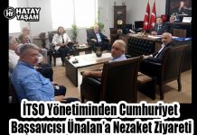 İTSO Yönetiminden Cumhuriyet Başsavcısı Ünalan’a Nezaket Ziyareti