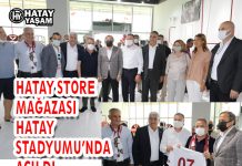 HATAY STORE MAĞAZASI HATAY STADYUMU’NDA AÇILDI
