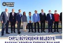 CHP’Lİ BÜYÜKŞEHİR BELEDİYE BAŞKANLARINDAN EXPO’YA TAM NOT