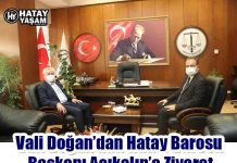 Vali Doğan’dan Hatay Barosu Başkanı Açıkalın’a Ziyaret