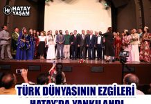 TÜRK DÜNYASININ EZGİLERİ HATAY’DA YANKILANDI