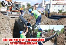 DÖRTYOL YENİ DEVLET HASTANESİ’NİN ALTYAPISI İNŞA EDİLİYOR