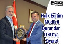 Halk Eğitim Müdürü Durur’dan İTSO’ya Ziyaret
