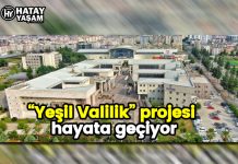 “Yeşil Valilik” projesi hayata geçiyor