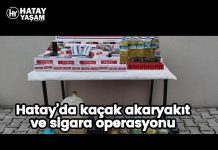 Hatay’da kaçak akaryakıt ve sigara operasyonu