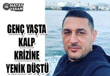 GENÇ YAŞTA KALP KRİZİNE YENİK DÜŞTÜ