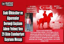 Baki Ülkücüler ve Alperenler Derneği Başkanı Adem Yelmez’den 29 Ekim Cumhuriyet Bayramı Mesajı