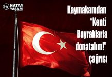 Kaymakamdan “Kenti Bayraklarla donatalım!” çağrısı