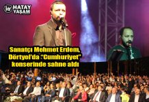 Sanatçı Mehmet Erdem, Dörtyol’da “Cumhuriyet” konserinde sahne aldı