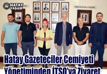 Hatay Gazeteciler Cemiyeti Yönetiminden İTSO’ya Ziyaret