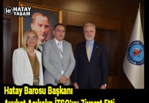 Hatay Barosu Başkanı Avukat Açıkalın İTSO’yu Ziyaret Etti