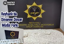 Reyhanlı’da Dinsever Dinçer Müdür Farkı