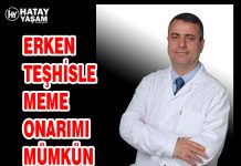 ERKEN TEŞHİSLE MEME ONARIMI MÜMKÜN