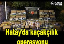 Hatay’da kaçakçılık operasyonu