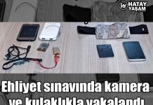 Ehliyet sınavında kamera ve kulaklıkla yakalandı