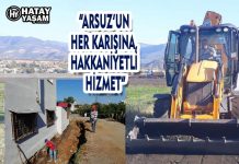 “ARSUZ’UN HER KARIŞINA, HAKKANİYETLİ HİZMET”