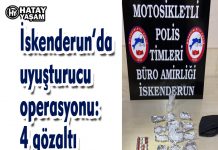 İskenderun’da uyuşturucu operasyonu: 4 gözaltı