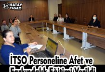İTSO Personeline Afet ve Farkındalık Eğitimi Verildi