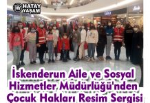 İskenderun Aile ve Sosyal Hizmetler Müdürlüğü’nden Çocuk Hakları Resim Sergisi