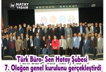 Türk Büro- Sen Hatay Şubesi 7. Olağan genel kurulunu gerçekleştirdi