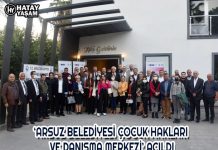 ‘ARSUZ BELEDİYESİ ÇOCUK HAKLARI VE DANIŞMA MERKEZİ’ AÇILDI