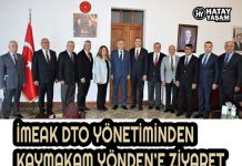 İMEAK DTO YÖNETİMİNDEN KAYMAKAM YÖNDEN’E ZİYARET