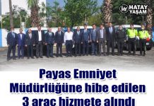 Payas Emniyet Müdürlüğüne hibe edilen 3 araç hizmete alındı
