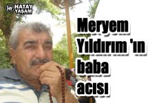 Meryem Yıldırım ‘ın baba acısı