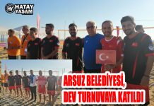 ARSUZ BELEDİYESİ, DEV TURNUVAYA KATILDI