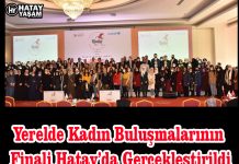 Yerelde Kadın Buluşmalarının Finali Hatay’da Gerçekleştirildi
