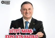 LÜTFÜ SAVAŞ: EXPO İÇİN HAZIRIZ