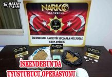 İSKENDERUN’DA UYUŞTURUCU OPERASYONU