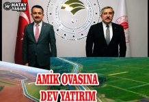 AMİK OVASINA DEV YATIRIM