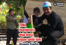 TEMA İskenderun’a doğa dostu, vizyon sahibi isim: Hüseyin Gündüz
