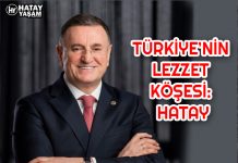 TÜRKİYE’NİN LEZZET KÖŞESİ: HATAY