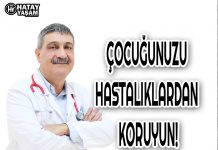 ÇOCUĞUNUZU HASTALIKLARDAN KORUYUN!