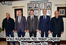 Arsuz Kaymakamı Hacı Hasan Gökpınar İTSO’yu Ziyaret Etti