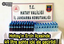 Hatay’ın Erzin ilçesinde 49 litre sahte içki ele geçirildi