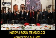 HATAYLI BASIN MENSUPLARI KAHVALTIDA BULUŞTU
