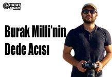 Burak Milli’nin Dede Acısı
